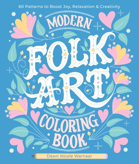 Better Day Books; Modern Folk Art Coloring Book: 60 Patterns to Boost Joy, Relaxation & Creativity; Category:Adult Coloring Books; Image:1